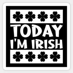 Today I'm Irish Sticker